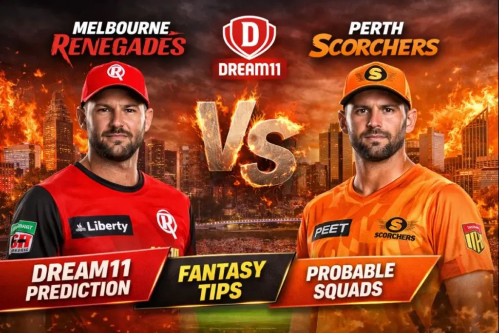 Melbourne Renegades vs Perth Scorchers Dream11 Prediction Today Match, Fantasy Tips & Squads